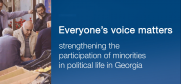 Strengthening the participation of minorities in political life in Georgia. A short video about the OSCE High Commissioner on National Minorities project to support participation in Georgia.