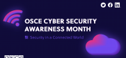 OSCE Cyber Security Awareness Month (OSCE)