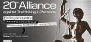 The 20th Alliance against Trafficking in Persons Conference will take place Online and in Vienna on 20-22 July 2020. (OSCE)