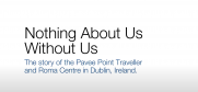 The Story of the Pavee Point Traveller and Roma Centre, Dublin, Ireland. (OSCE)