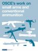 Factsheet cover: OSCE’s work on small arms and conventional ammunition (OSCE)
