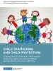 Cover for the publication “Child Trafficking and Child Protection: Ensuring that Child Protection Mechanisms Protect the Rights and Meet the Needs of Child Victims of Human Trafficking” (OSCE)