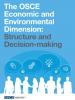 cover for The OSCE Economic and Environmental Dimension: Structure and Decision-making (OSCE)