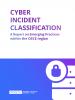 Cyber Incident Classification: A Report on Emerging Practices within the OSCE region (OSCE)