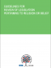 These Guidelines were prepared by the ODIHR's Advisory Panel of Experts on Freedom of Religion or Belief in consultation with the Venice Commission to assist them in their analyses of laws pertaining to the freedom of religion or belief.