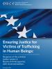 Ensuring Justice for Victims of Trafficking in Human Beings: Response of the criminal justice system in Bosnia and Herzegovina, with recommendations (OSCE)
