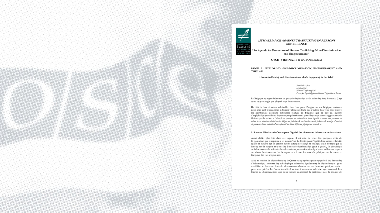 Panel 2: Speech by Patricia Le Cocq, Belgian Centre for Equal Opportunities and Opposition to Racism Panel 2: Speech by Patricia Le Cocq, Belgian Centre for Equal Opportunities and Opposition to Racism