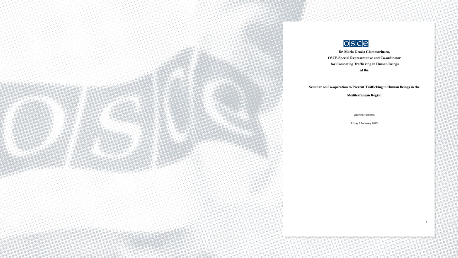 Opening Remarks by Maria Grazia Giammarinaro, OSCE Special Representative and Co-ordinator for Combating Trafficking in Human Beings