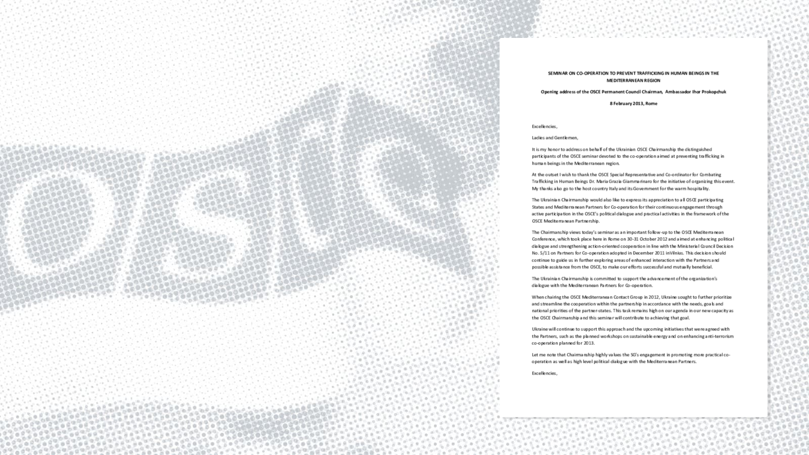 Opening address by Ambassador Ihor Prokopchuk, Chairman of the OSCE Permanent Council Chairman