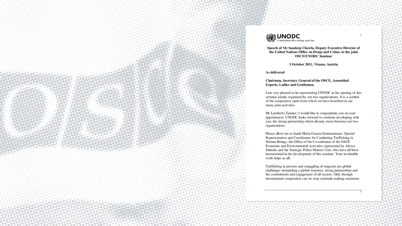 Opening Remarks by Sandeep Chawla, Deputy Executive Director, Director Division for Policy Analysis and Public Affairs, UNODC