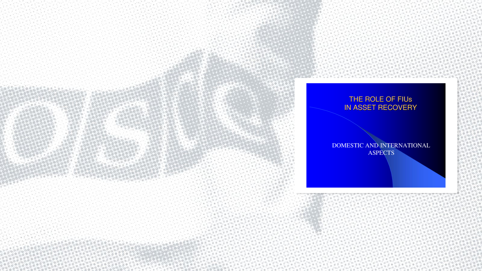 Presentation by Boudewijn Verhelst, Chair, The Egmont Group of Financial Intelligence Units