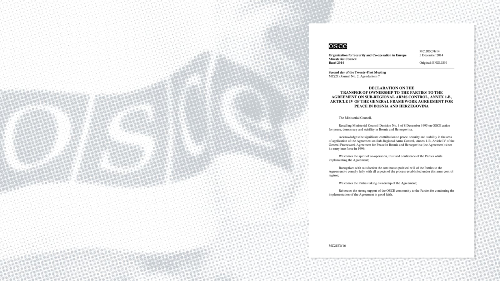 Declaration on the Transfer of Ownership to the Parties to the Agreement on Sub-Regional Arms Control, Annex 1-B, Article IV of the General Framework Agreement for Peace in Bosnia and Herzegovina Declaration on the Transfer of Ownership to the Parties to the Agreement on Sub-Regional Arms Control, Annex 1-B, Article IV of the General Framework Agreement for Peace in Bosnia and Herzegovina