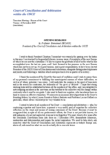 Opening Remarks by the President of the Court of Conciliation and Arbitration within the OSCE Opening Remarks by the President of the Court of Conciliation and Arbitration within the OSCE