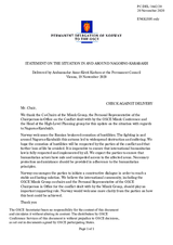 Statement by the Delegation of Norway in response to the address by the Co-Chairs of the Minsk Group, address by the Personal Representative of the CiO on the Conflict Dealt with by the OSCE Minsk Conference, and to the report by the Head of the HLPG