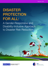 Disaster Protection for All: A Gender-Responsive and Disability-Inclusive Approach to Disaster Risk Reduction