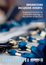 Tips on Organizing Inclusive Events: Suggested Checklist for Accessible Meetings in the OSCE Context Tips on Organizing Inclusive Events: Suggested Checklist for Accessible Meetings in the OSCE Context