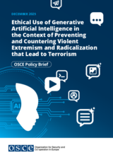 Ethical Use of Generative Artificial Intelligence in the Context of Preventing and Countering Violent Extremism and Radicalization that Lead to Terrorism