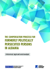 The compensation process for formerly politically persecuted persons in Albania The compensation process for formerly politically persecuted persons in Albania