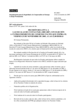 Permanent Council Decision, subject to a silence procedure expiring on Friday, 25 November 2005, at 12 noon (es)