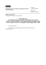 Permanent Council Decision, subject to a silence procedure expiring on Friday, 16 December 2005, at 12 noon (fr)