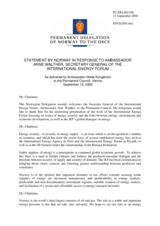 Statement by the Delegation of Norway in response to address made by Ambassador Arne Walther, Secretary General of the International Energy Forum