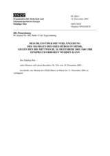 Permanent Council Decision, subject to a silence procedure expiring on Wednesday, 24 December 2003, at 9 a.m. (de)