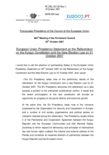Declaration by the Portuguese Presidency of the Council of the European Union on behalf of the European Union on the Referendum on the Kyrgyz Constitution and the New Election Law on 21 October 2007
