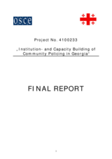 Final report of the project "Institution- and Capacity Building of Community Policing in Georgia" Final report of the project "Institution- and Capacity Building of Community Policing in Georgia"