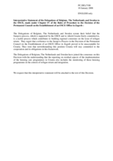 Interpretative Statement by the Delegation of Belgium, also on behalf of Netherlands and Sweden made under Chapter IV of the Rules of Procedure on the Establishment of an OSCE Office in Zagreb (also attached to PC.DEC/836)