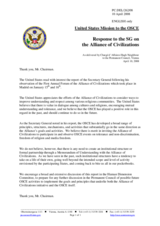 Statement by the Delegation of the United States in response to  the Report of the Secretary General on the outcome of the first meeting of the UN Alliance of Civilisations Forum and on a possible OSCE contribution to the implementation phase of the AoC