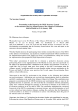 Presentation on the Report by the OSCE Secretary General on the outcome of the first Annual Forum of the Alliance of Civilizations held in Madrid on 15-16 January 2008