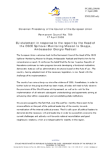 Statement by the Slovenian Presidency of the Council of the European Union in response to the report by the Head of the OSCE Spillover Monitoring Mission to Skopje, Ambassador Giorgio Radicati