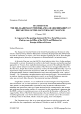 Statement by the Delegations of Switzerland and Liechtenstein in response to the address by the Chairperson-in-Office, Minister of Foreign Affairs of Greece, H.E. Dora Bakoyannis