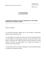 Condolences presented by the Delegation of Switzerland in relation to the tragedy in the city of Beslan, Republic of North Ossetia, Russian Federation