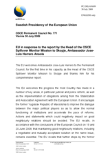Statement by the Swedish Presidency of the Council of the European Union in response to the report by the Head of the OSCE Spillover Monitor Mission to Skopje, Ambassador Jose-Luis Herrero