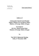 Address of Ambassador/Ashraf Gamal Rashed, Deputy Minister For European Affairs Ministry of Foreign Affairs of Egypt on behalf of H.E Mr. Ahmed Aboul Gheit, Minister of Foreign Affairs of Egypt