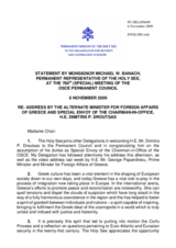 Statement by the Delegation of the Holy See in response to the address by the Alternate Minister for Foreign Affairs of Greece and Special Envoy of the Chairman-in-Office, Dimitris P. Droutsas