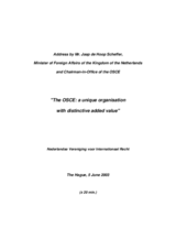 The OSCE: a unique organiastion with distinctive added value