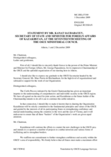 Statement by H.E. Mr. Kanat SAUDABAYEV, Secretary of State  and Minister of Foreign Affairs, Kazakhstan