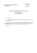 Statement by the Delegation of Turkey announcing that Parliamentary elections will take place on 22 July in Turkey and inviting the ODIHR to consider the need for sending a mission to monitor these elections.