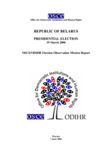 Belarus, Presidential Election, 19 March 2006: Final Report Belarus, Presidential Election, 19 March 2006: Final Report