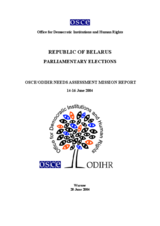 Belarus, Parliamentary Elections, 17 October 2004: Needs Assessment Mission Report Belarus, Parliamentary Elections, 17 October 2004: Needs Assessment Mission Report