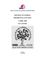 Georgia, Presidential Election, 9 April 2000: Final Report Georgia, Presidential Election, 9 April 2000: Final Report