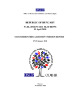 Hungary, Parliamentary Elections, 11 April 2010: Needs Assessment Mission Report Hungary, Parliamentary Elections, 11 April 2010: Needs Assessment Mission Report