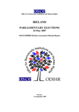 Ireland, Parliamentary Elections, 24 May 2007: Final Report Ireland, Parliamentary Elections, 24 May 2007: Final Report