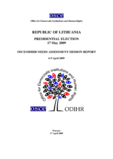 Lithuania, Presidential Election, 17 May 2009: Needs Assessment Mission Report Lithuania, Presidential Election, 17 May 2009: Needs Assessment Mission Report