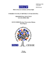 Former Yugoslav Republic of Macedonia, Presidential Election, 14 and 28 April 2004: Final Report Former Yugoslav Republic of Macedonia, Presidential Election, 14 and 28 April 2004: Final Report
