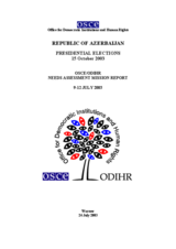 Azerbaijan, Presidential Election, 15 October 2003: Needs Assessment Mission Report Azerbaijan, Presidential Election, 15 October 2003: Needs Assessment Mission Report