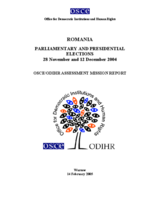 Romania, Parliamentary and Presidential Elections, 28 November and 12 December 2004: Final Report Romania, Parliamentary and Presidential Elections, 28 November and 12 December 2004: Final Report