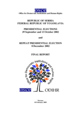 Serbia, Presidential Election, 29 September, 13 October and 8 December 2002: Final Report Serbia, Presidential Election, 29 September, 13 October and 8 December 2002: Final Report